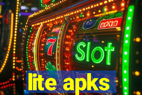 lite apks